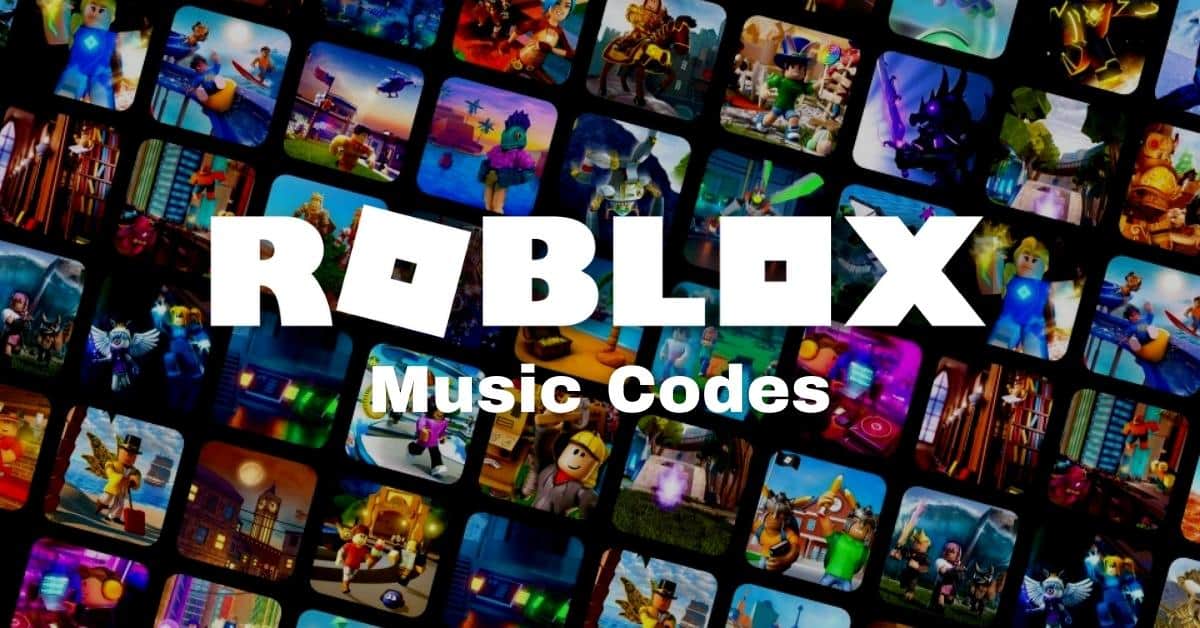 Roblox Song IDs 2023 – The Best Roblox Songs List