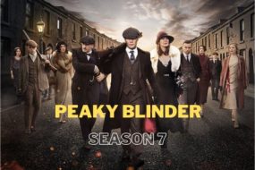 Peaky Blinders Season 7 – Will There Be Another Season