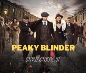 Peaky Blinders Season 7 – Will There Be Another Season